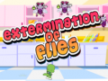 Game Extermination of Flies