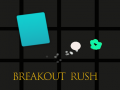 Jeu Breakout Rush