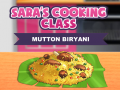 Jeu Sara's Cooking Class: Mutton Biryani