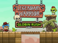 Jeu Legendary Warrior: Globin Rush