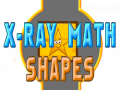 Game X-Ray Math Shapes