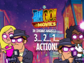 Jeu Teen Titans Go to the Movies in cinemas August 3 2 1 Action
