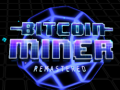 Game Bitcoin Miner Remastered