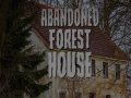 Game Abandoned Forest House