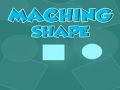 Game Matching shapes
