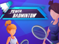 Jeu Power badminton