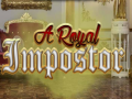 Game A Royal Impostor