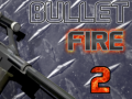 Jeu Bullet Fire 2 