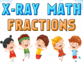 Jeu X-Ray Math Fractions