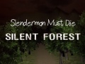 Game Slenderman Must Die: Silent Forest
