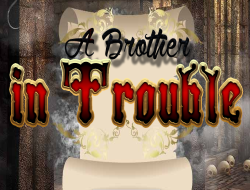 Jeu Un frère en difficulté 