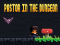 Game Pastor In The Dungeon