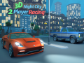 Jeu 3D Night City 2 Player Racing