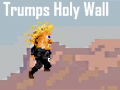 Jeu Trumps Holy Wall