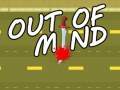 Game Out Of Mind