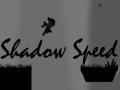 Game Shadow Speed