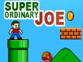 Jeu Super Ordinary Joe