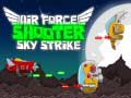 Jeu Air Force Shooter Sky Strike