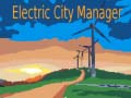 Jeu Electric City Manager