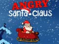 Jeu Angry Santa-Claus