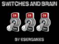 Jeu Switches and Brain