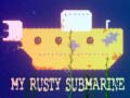Game My Rusty Submarine