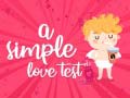 Jeu A Simple Love Test