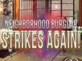 Jeu Neighborhood Burglar Strikes Again!
