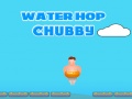 Game Water Hop Chubby