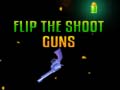 Game Flip the Shoot Guns