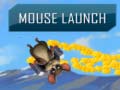 Game Mouse Launch