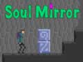 Game Soul Mirror