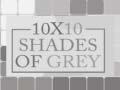 Jeu 10x10 Shades of Grey