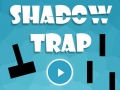 Jeu Shadow Trap