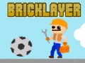 Game Bricklayer