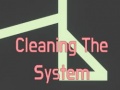 Game Cleaning The System