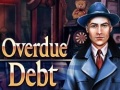 Jeu Overdue Debt