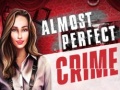 Jeu Almost Perfect Crime