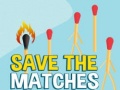 Jeu Save the Matches