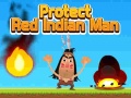 Jeu Protect Red Indian Man