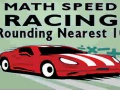 Game Math Speed Racing Rounding 10