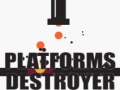Jeu Platforms Destroyer 