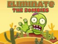 Jeu Eliminate the Zombies