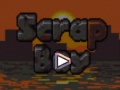 Game Scrap Boy