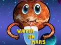 Jeu Water On Mars