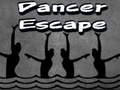 Jeu Dancer Escape