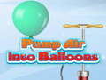 Jeu Pump Air into Balloon