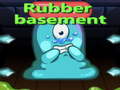 Game Rubber Basement