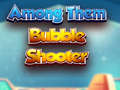 Game Among Them Bubble Shooter