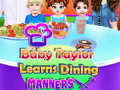 Game Baby Taylor Learns Dining Manners